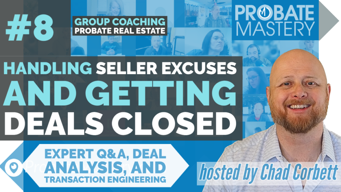 Preview thumbnail for session 8 of Probate Mastery Group Coaching with Chad Corbett