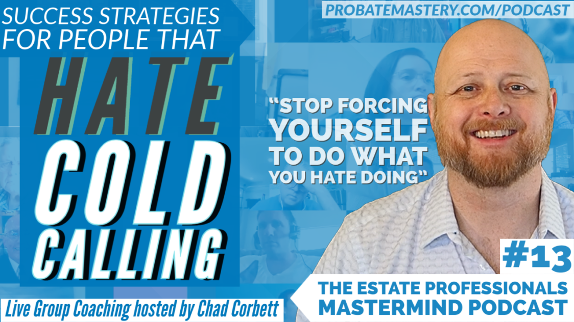 Preview for Podcast Episode #13: Success Strategies for People That Hate Cold Calling