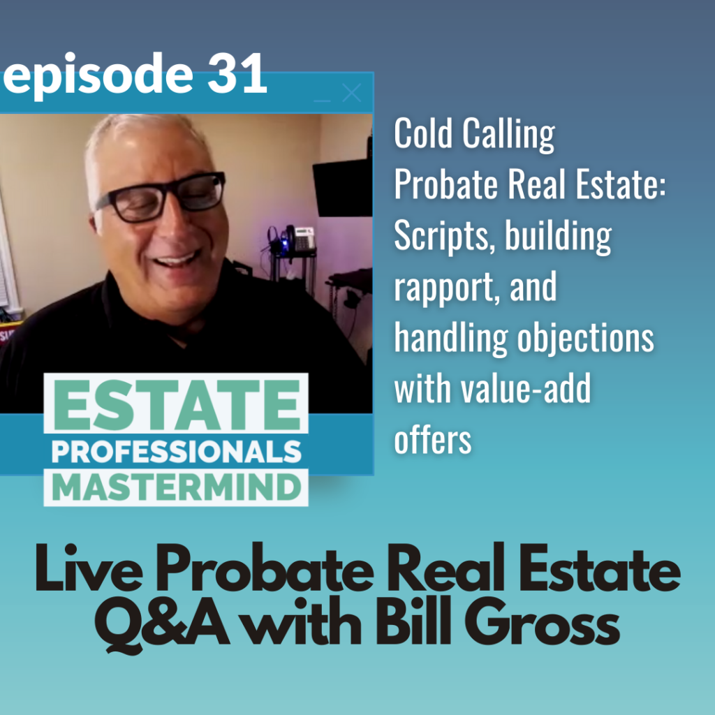 Podcast: Intro to Probate Mastery Group Coaching with Bill Gross