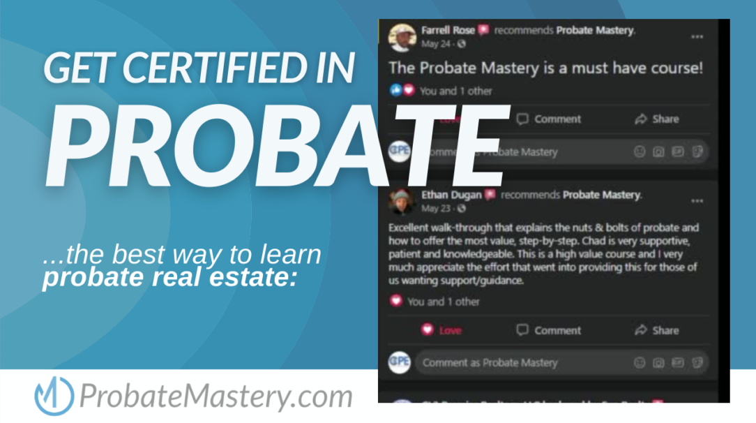 Probate Training Course for Realtors and Real Estate Investors: probate mastery course reviews with Chad Corbett