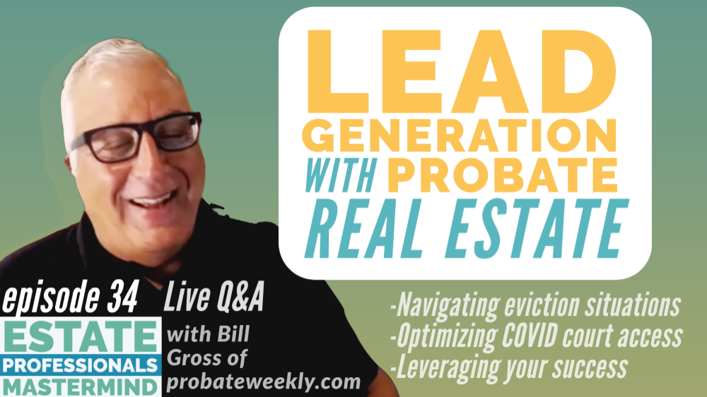 Featured image for “Lead Generation as a Probate Real Estate Agent/Investor PLUS: Handling evictions before probate property sale?!”