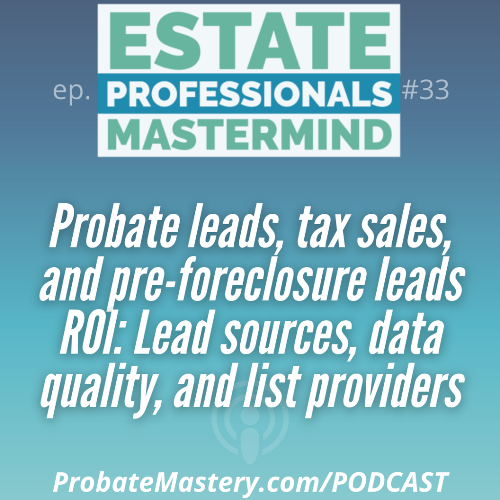 Probate podcast: All the leads reviews, foreclosuresdaily reviewsProbate leads, tax sales, and pre-foreclosure leads ROI: Lead sources, data quality, and list providers