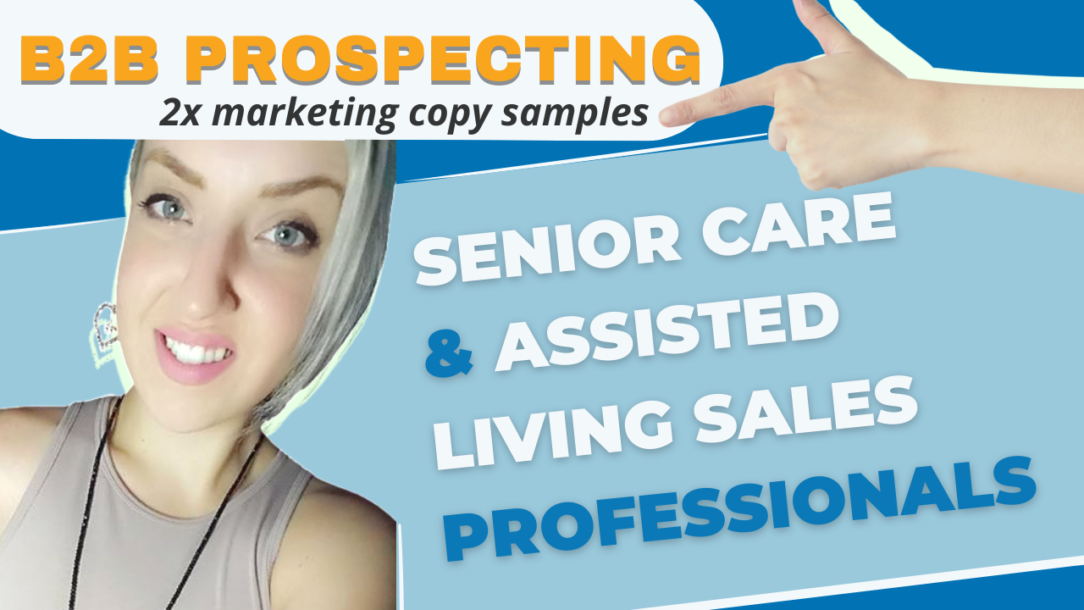 Preview thumbnail for how-to guide to marketing copy for B2B prospecting assisted living sales for real estate referrals