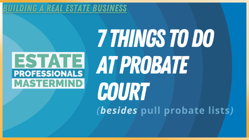 Blog post: How-to guide for finding probate real estate opportunities at local probate court