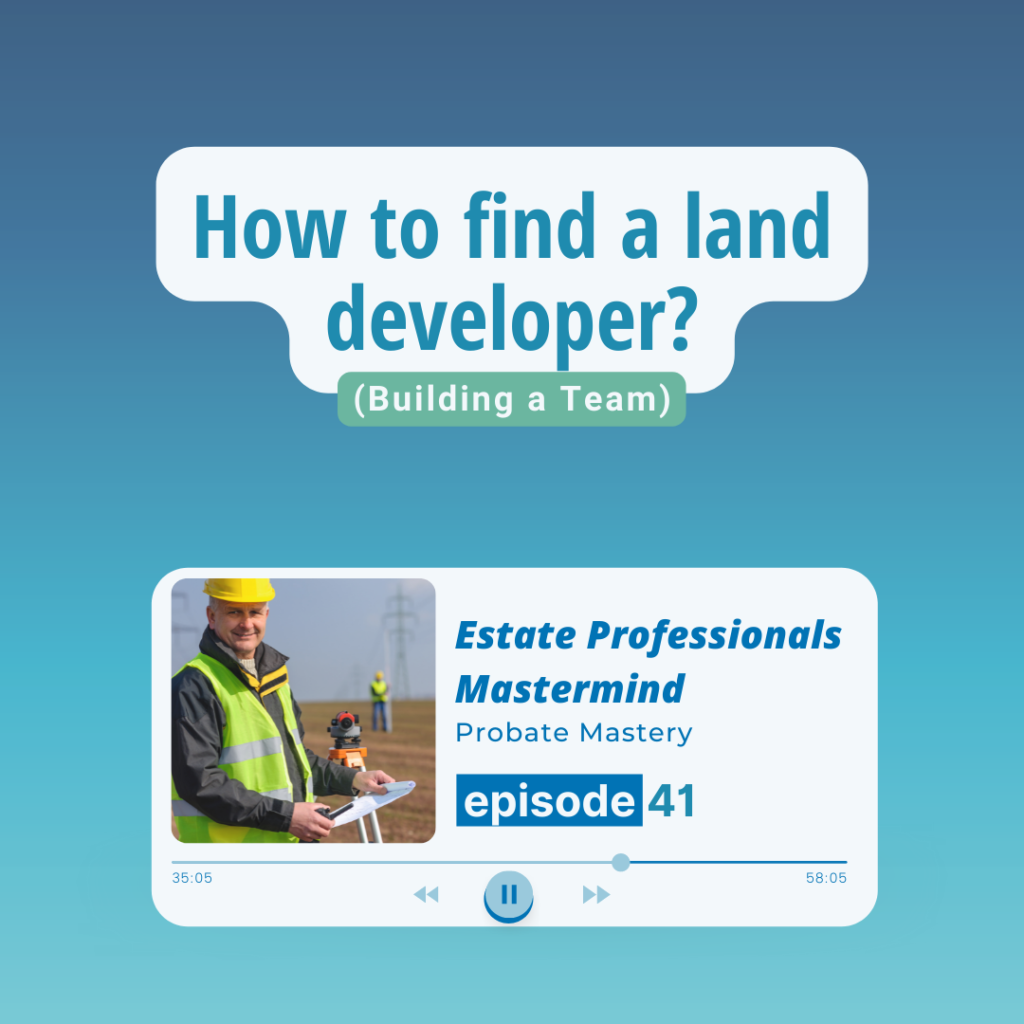 Real estate podcast segment How to find a land developer?
