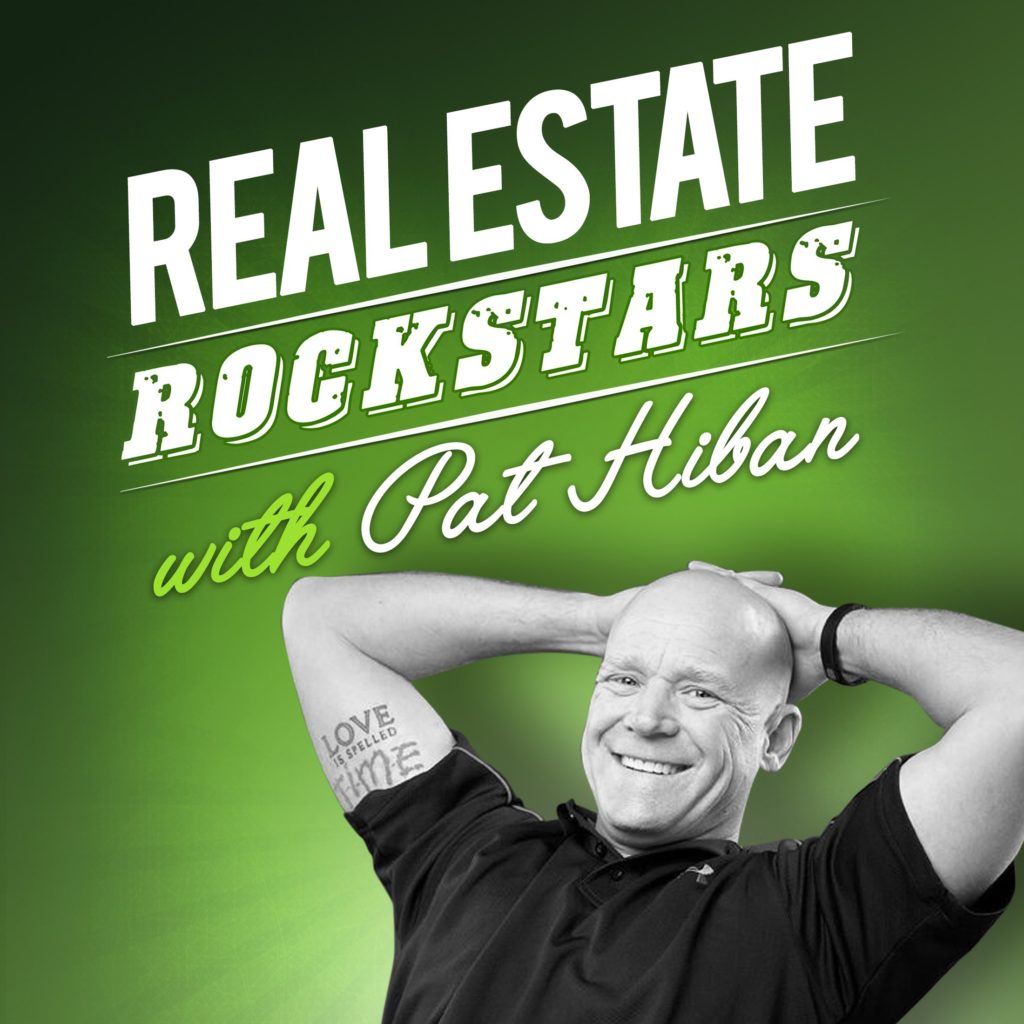 Real Estate Rockstars podcast with Pat Hiban