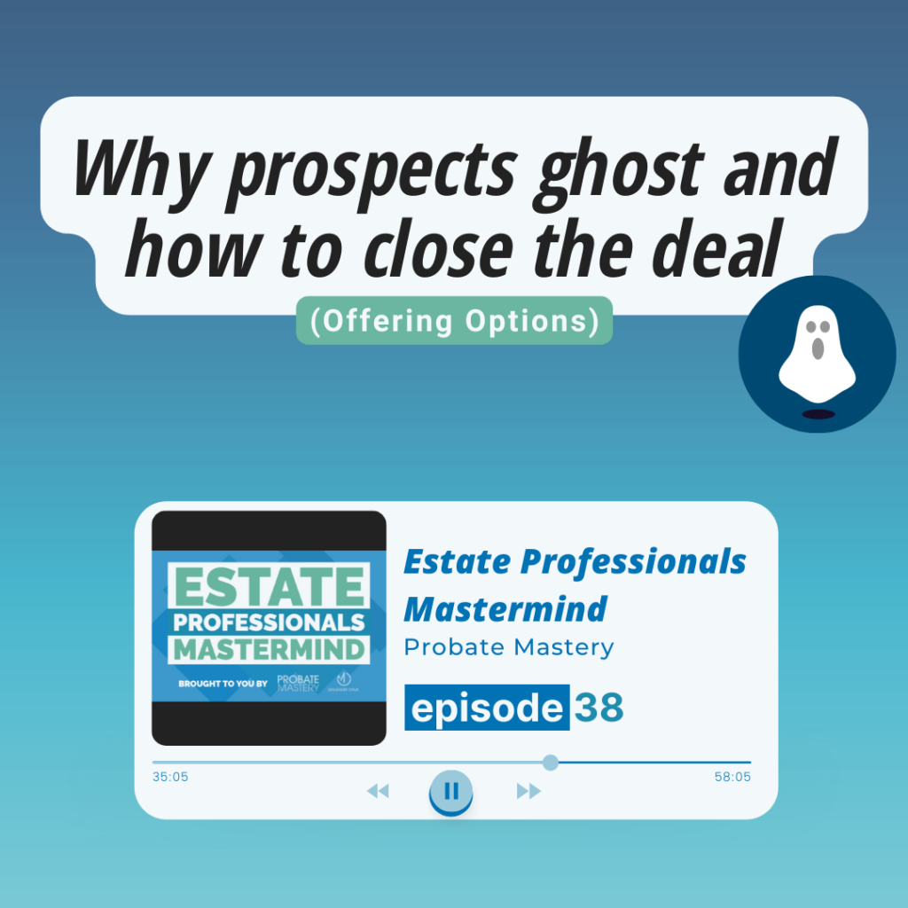 Why prospects ghost and how to close the deal (Offering Options)