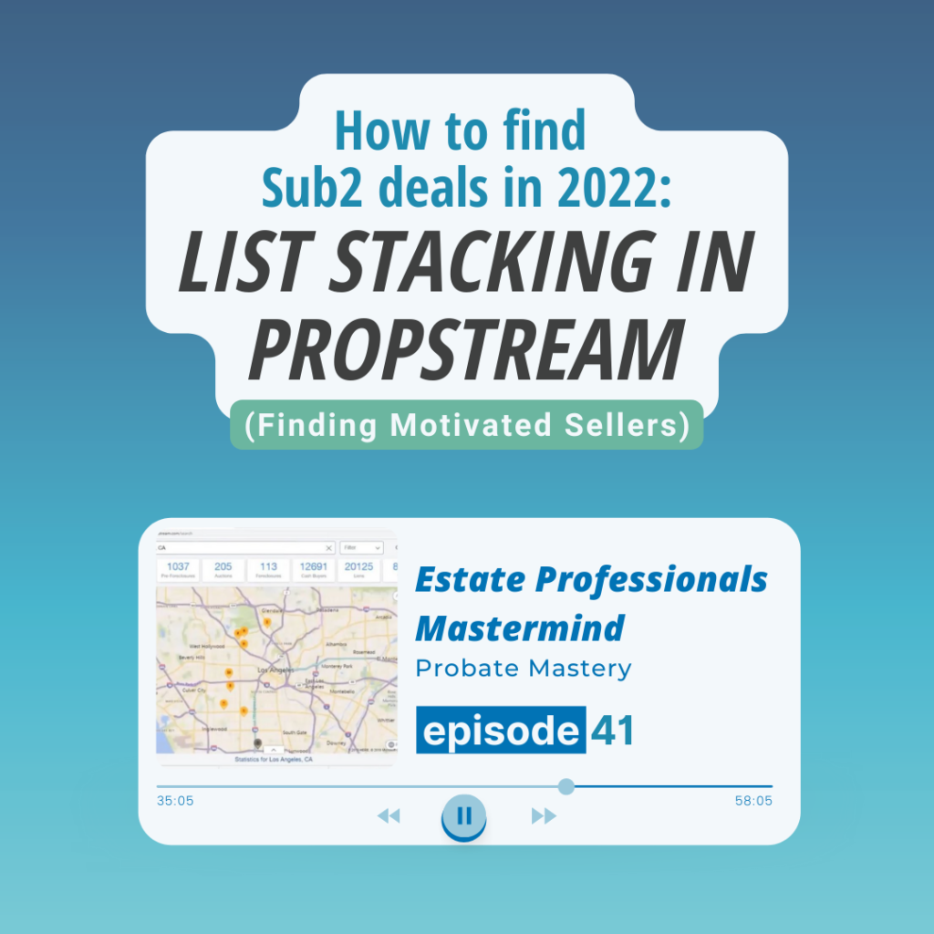 How to find sub2 deals in 2022: List stacking in Propstream (Finding Motivated Sellers) 