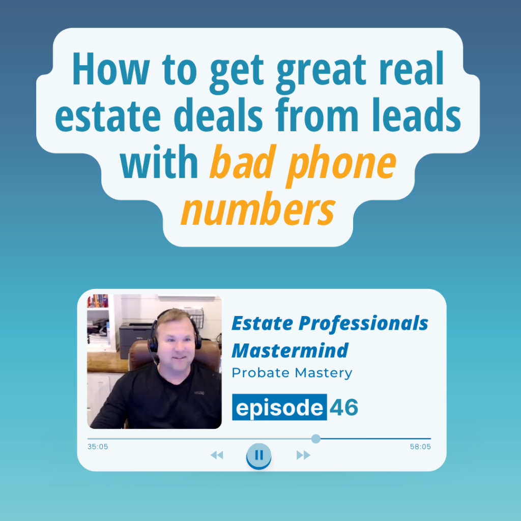 How to get great real estate deals from leads with bad phone numbers (Real Estate Prospecting)
