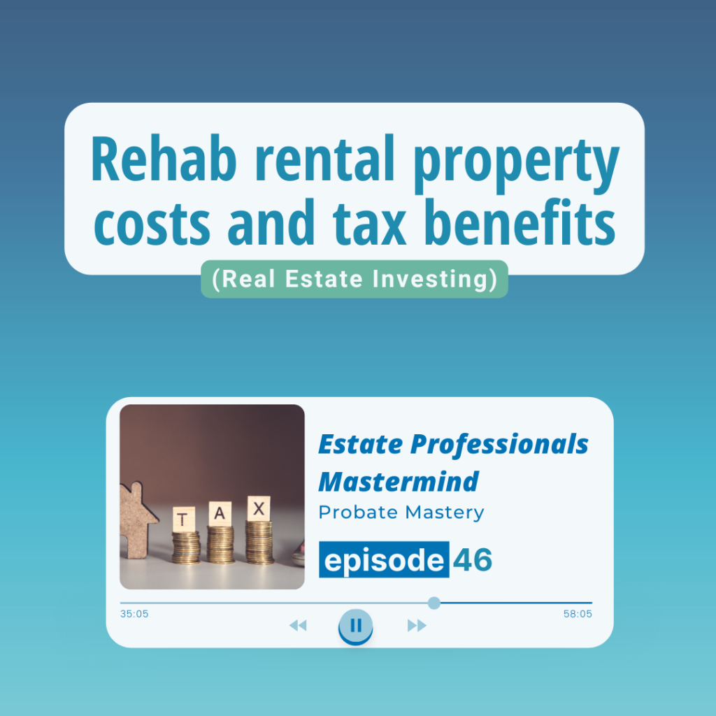 Rehab rental property costs and tax benefits (Rental Property Rehab)