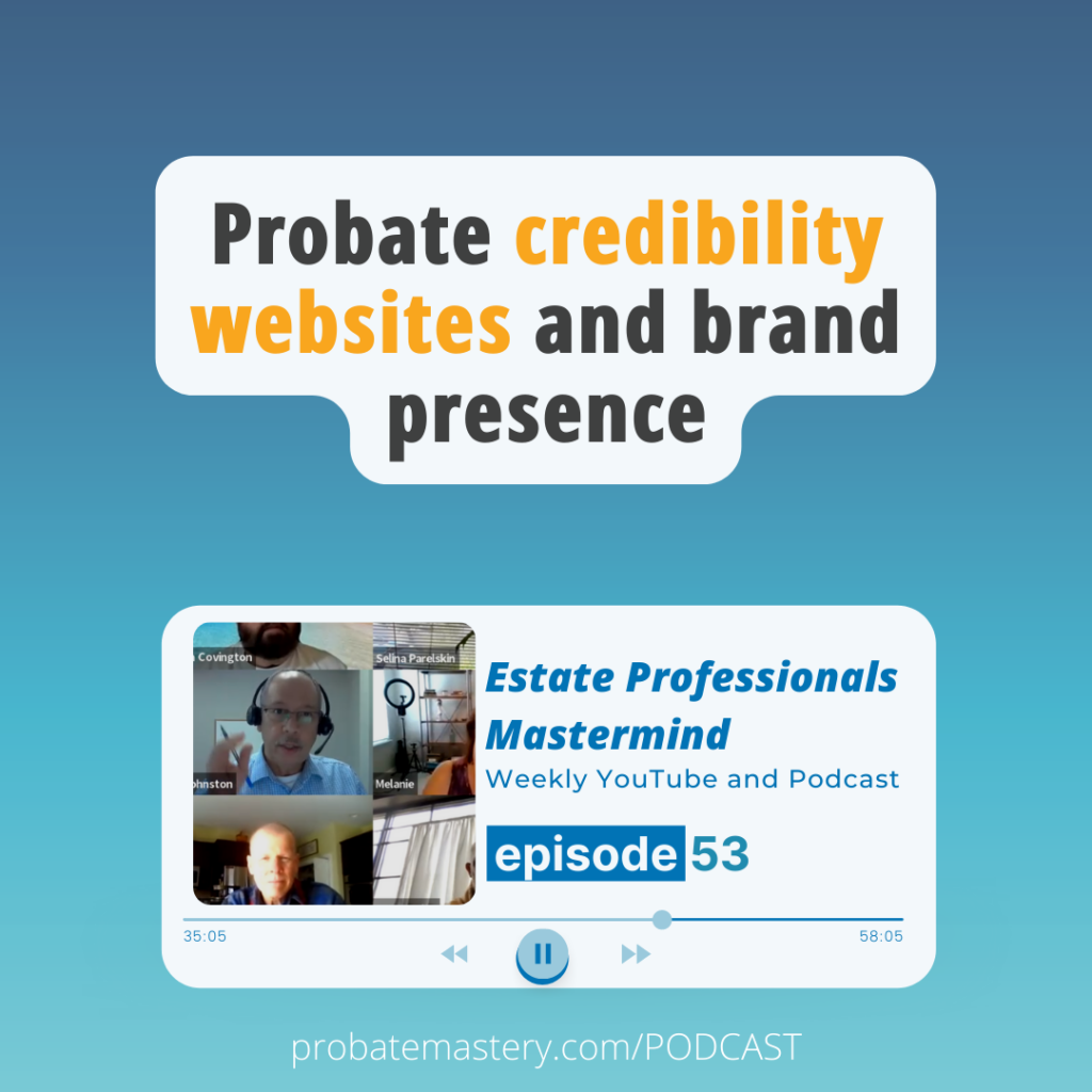 Probate credibility website and brand presence (Probate Marketing)
