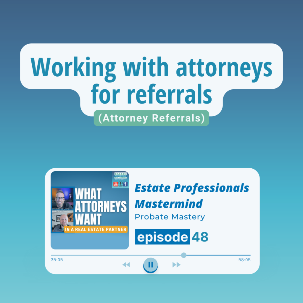 Working with attorneys for referrals (Attorney Referrals)