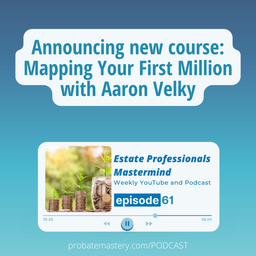 Announcing new course: Mapping Your First Million with Aaron Velky (Wealth Building Course)