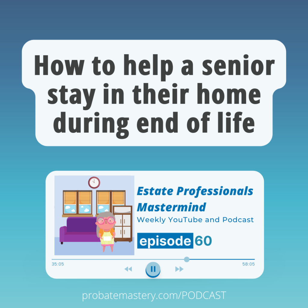How to help a senior stay in their home during end of life (Senior Living)