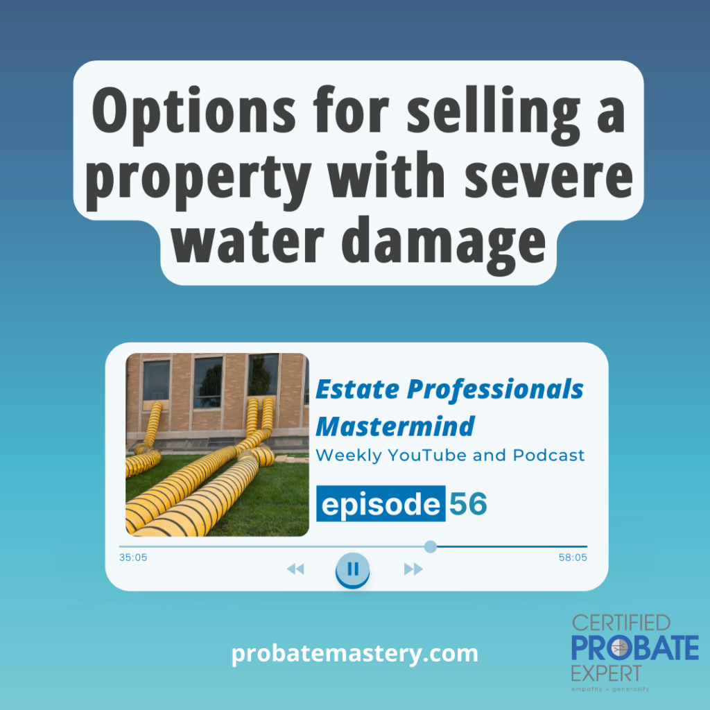 Options for selling a property with severe water damage (Distressed Properties)