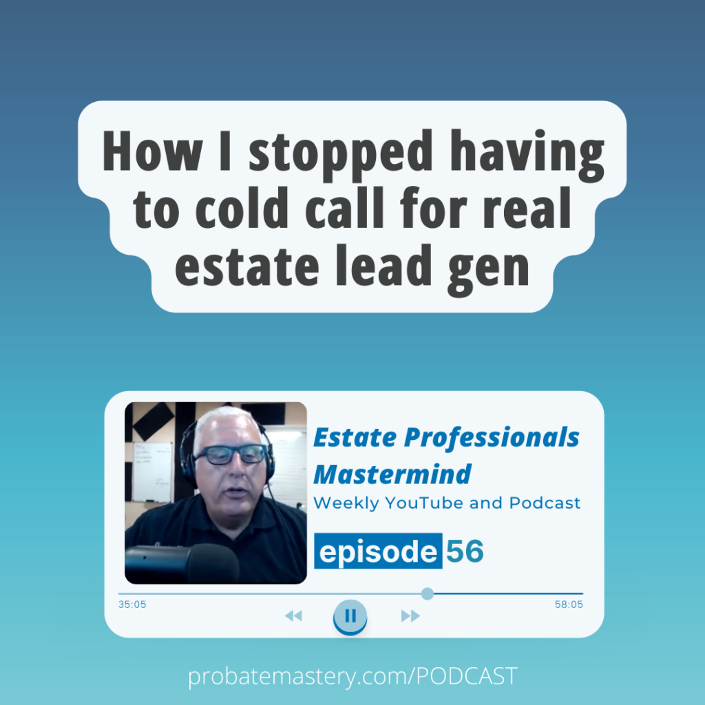 How I stopped having to cold call for real estate lead gen (Lead Generation)