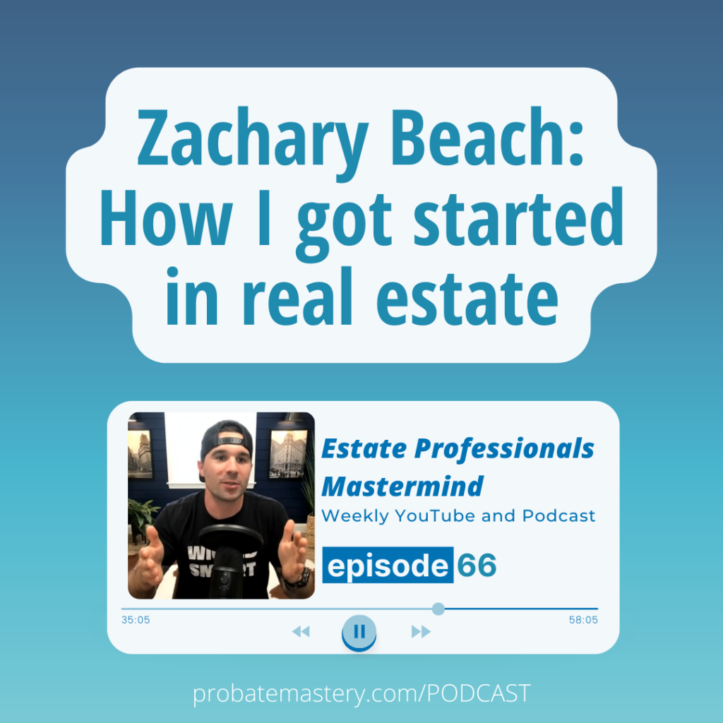 Zachary Beach: How I got started in real estate (Real Estate Motivation)