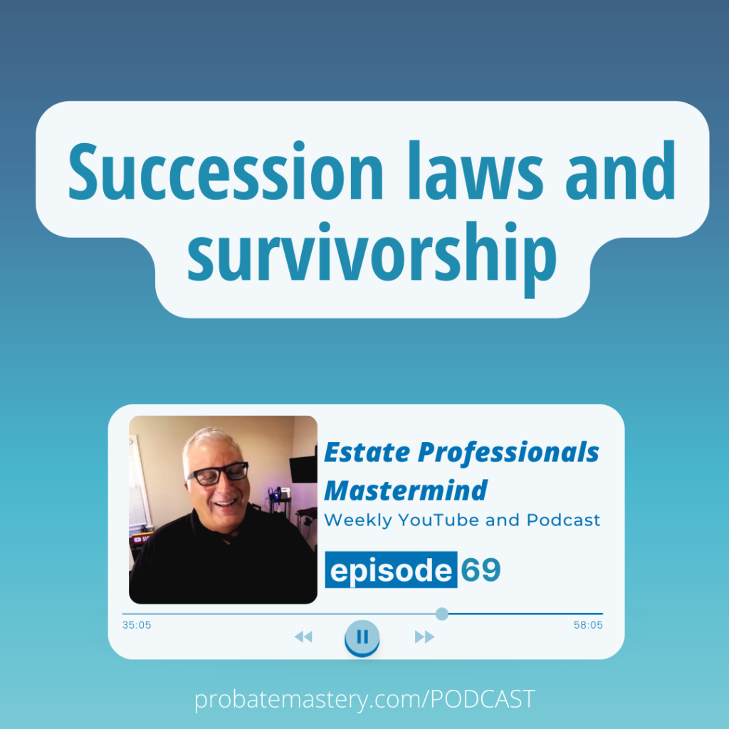Succession laws and survivorship (Inherited Property)