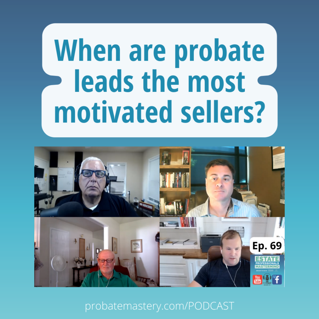 When are probate leads the most motivated sellers? (Probate Prospecting)