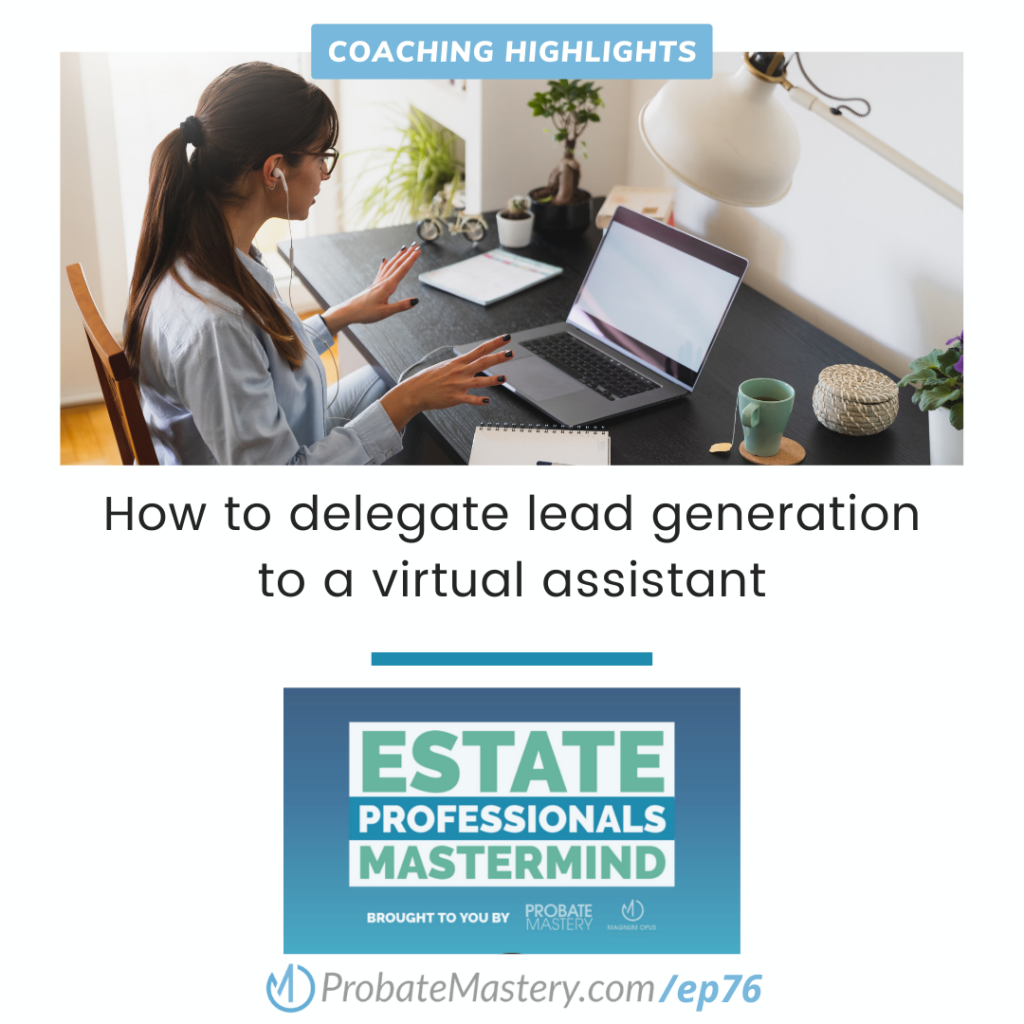 How to delegate lead generation to a virtual assistant (Real Estate ISA)