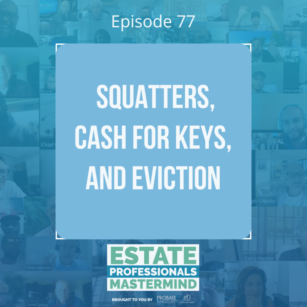 Real estate investing tips: Squatters, cash for keys, and eviction (Real Estate Investing)