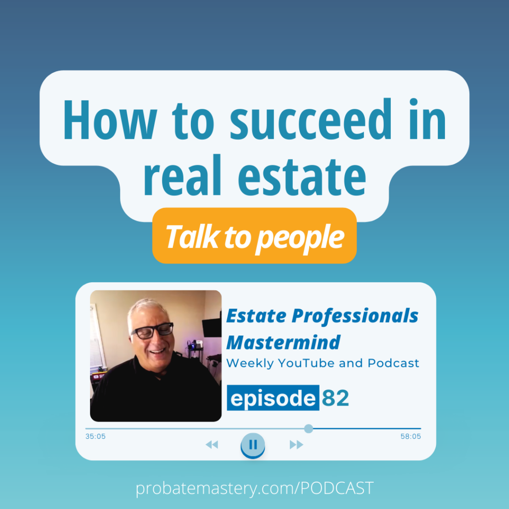 How to succeed in real estate: Talk to people (Real Estate Mindset)