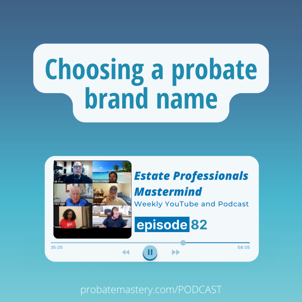 Choosing a probate brand name