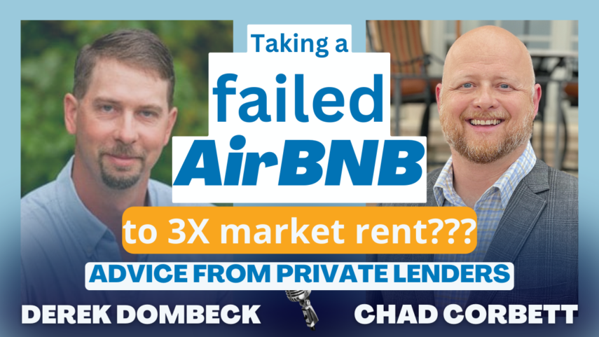 Podcast episode: Taking a failed airbnb to profitable padsplit. Tips from Private lenders in real estate