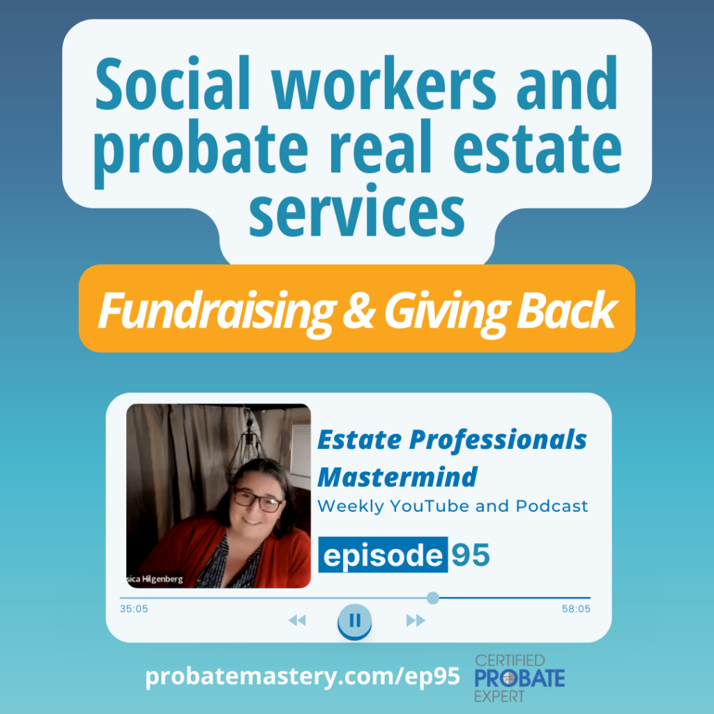 Social workers and probate real estate services