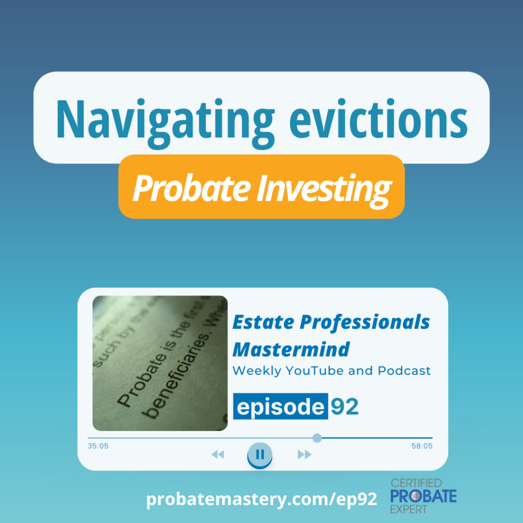 How to gain access to a probate property, evictions 
