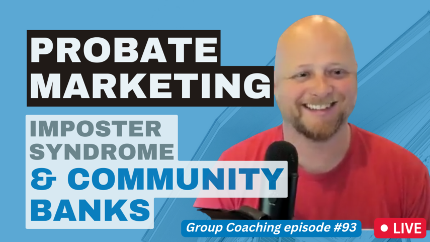weekly probate mastermind with certified probate experts episode 93