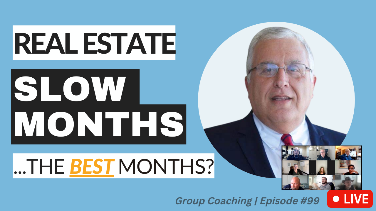 Featured image for “Real estate market slowing down? Fear not. Tips for surviving real estate slow months | Episode 99”