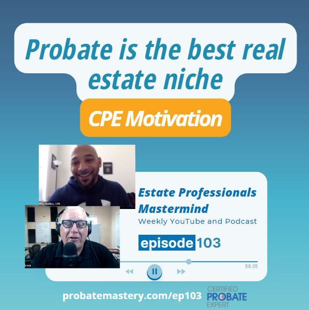 Probate is the best real estate niche! (Probate Niche)