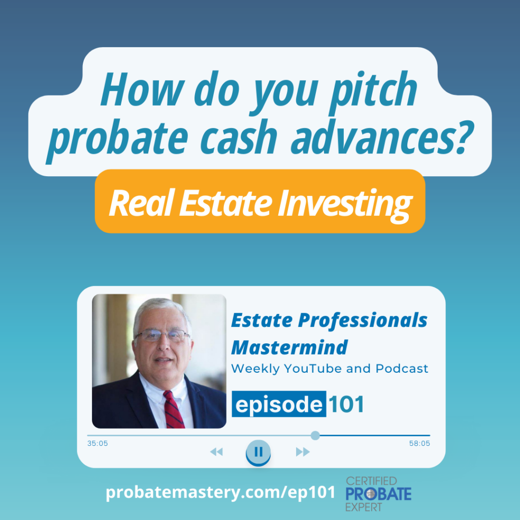 How to pitch probate cash advances to investors