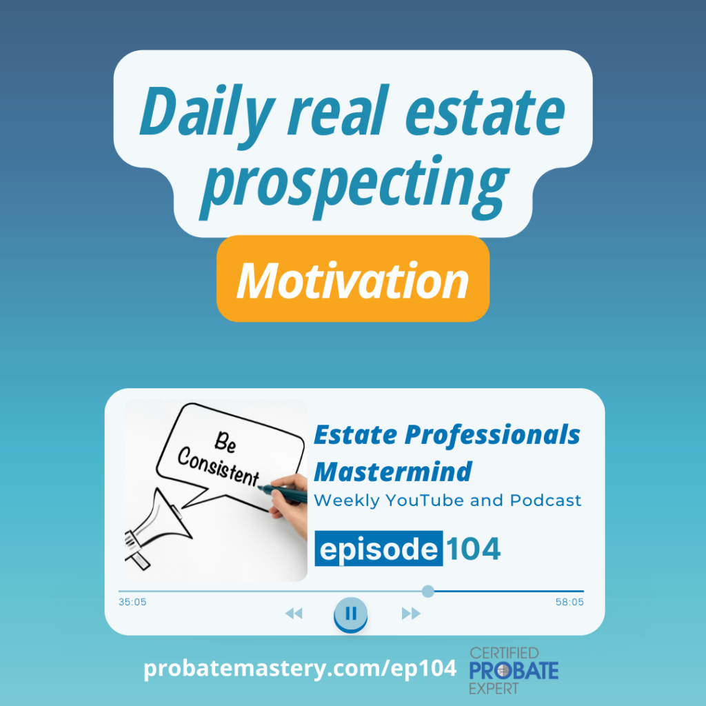 Daily real estate prospecting and consistency (Real Estate Coaching)