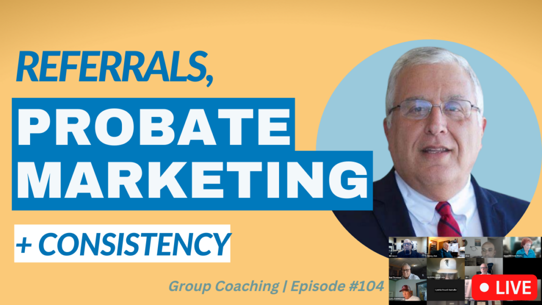 Probate cold calling reluctance 104 podcast episode