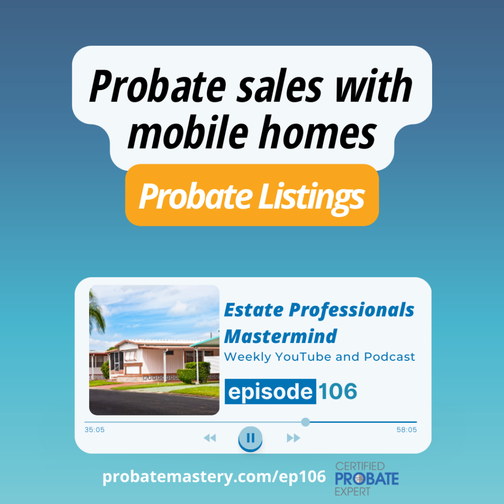 Probate sales with mobile homes