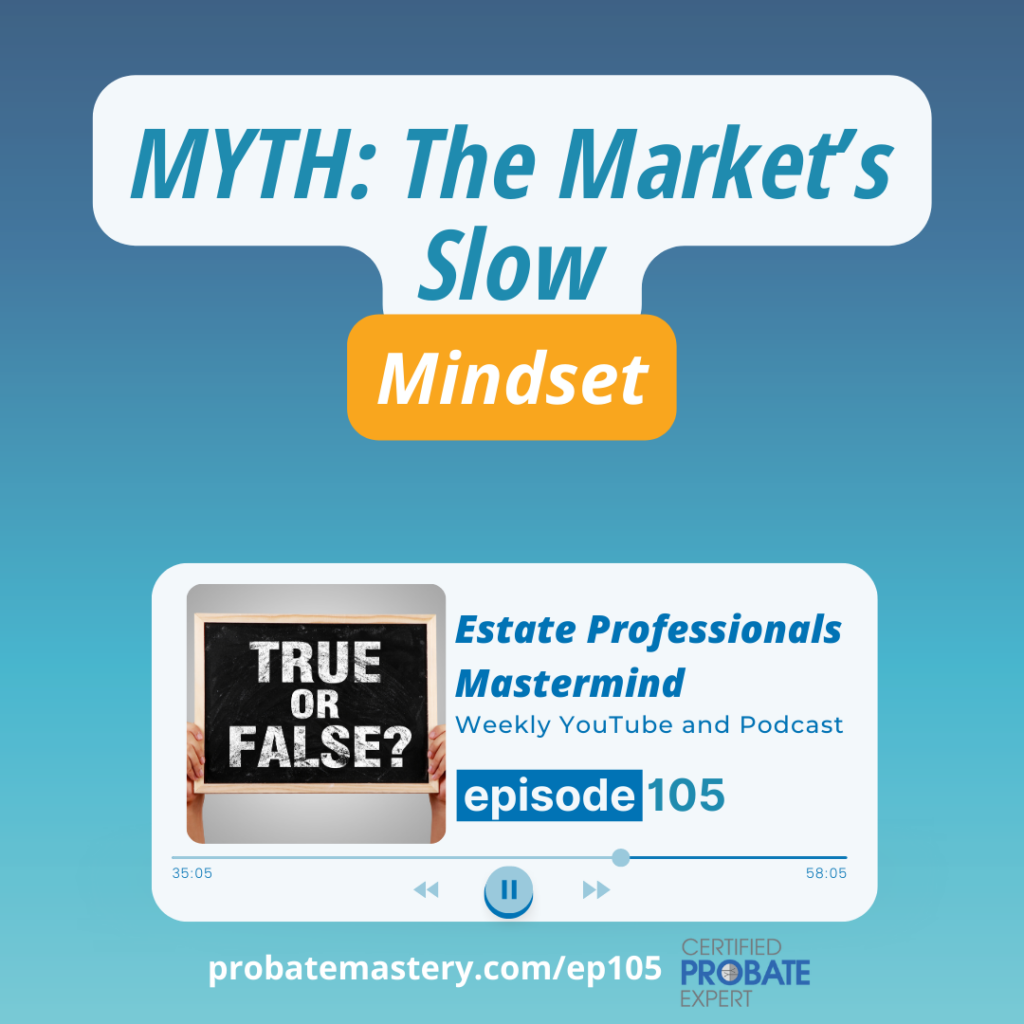 TOP REAL ESTATE MYTHS: The Market’s Slow 