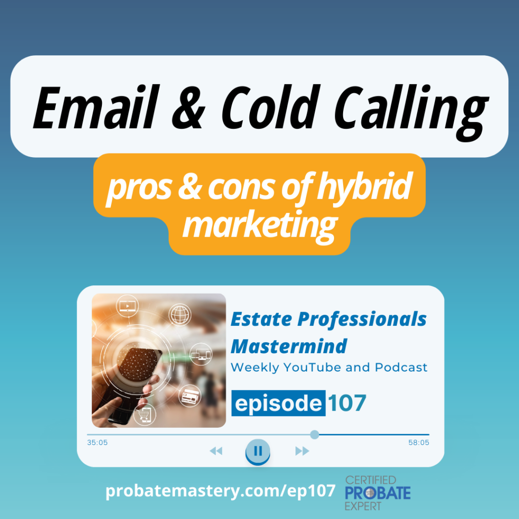 Email and Cold Call Marketing for probate specialists