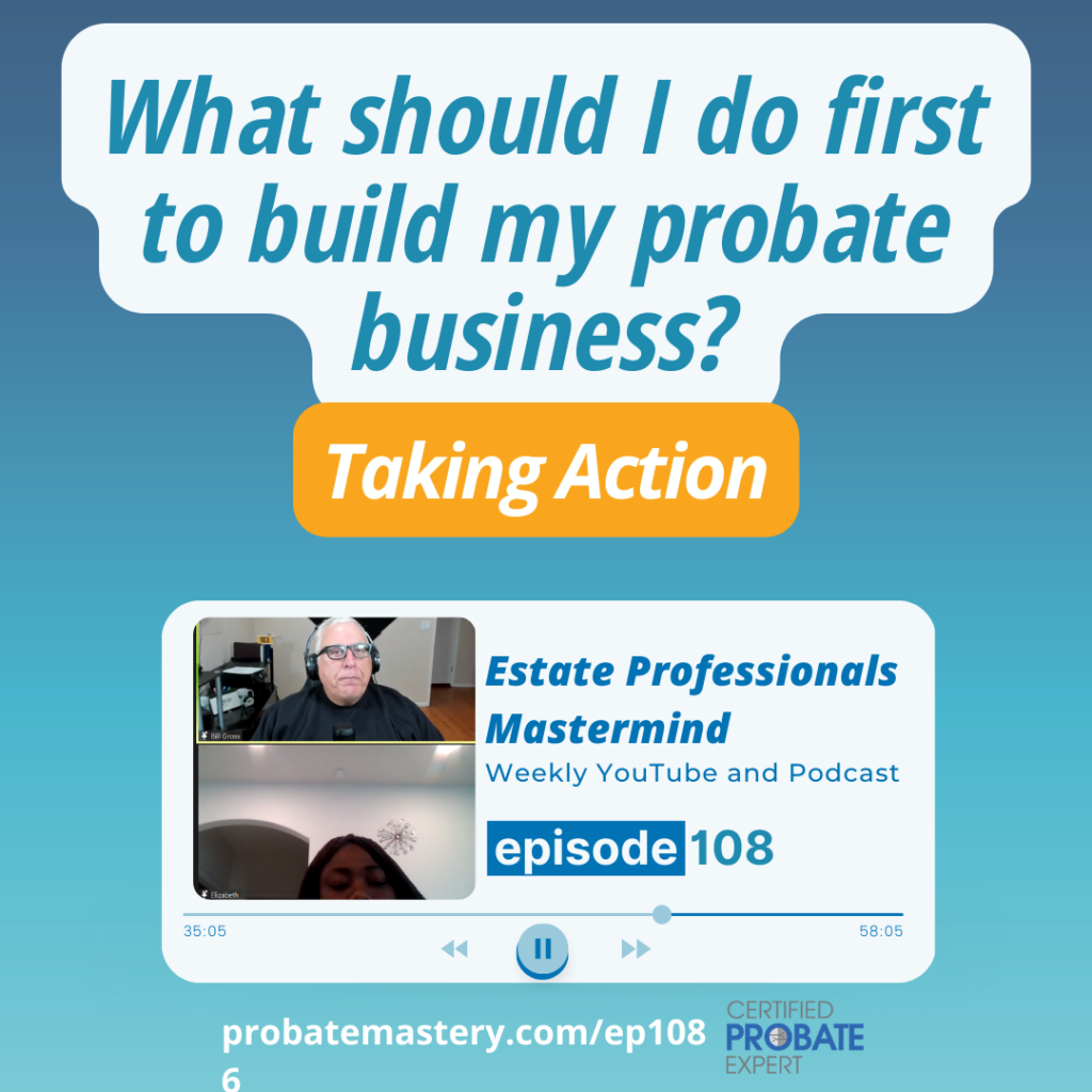 What should I do first to build my probate business