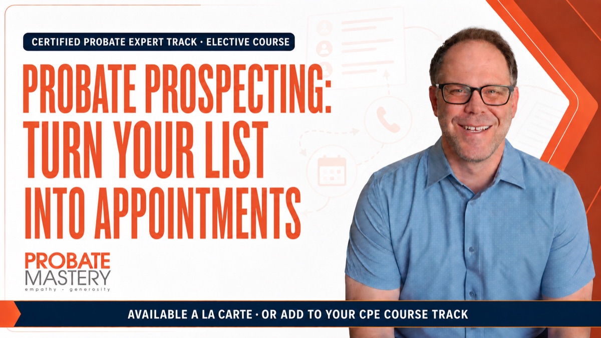 Probate Prospecting: Turn Your Lists Into Appointments course artwork
